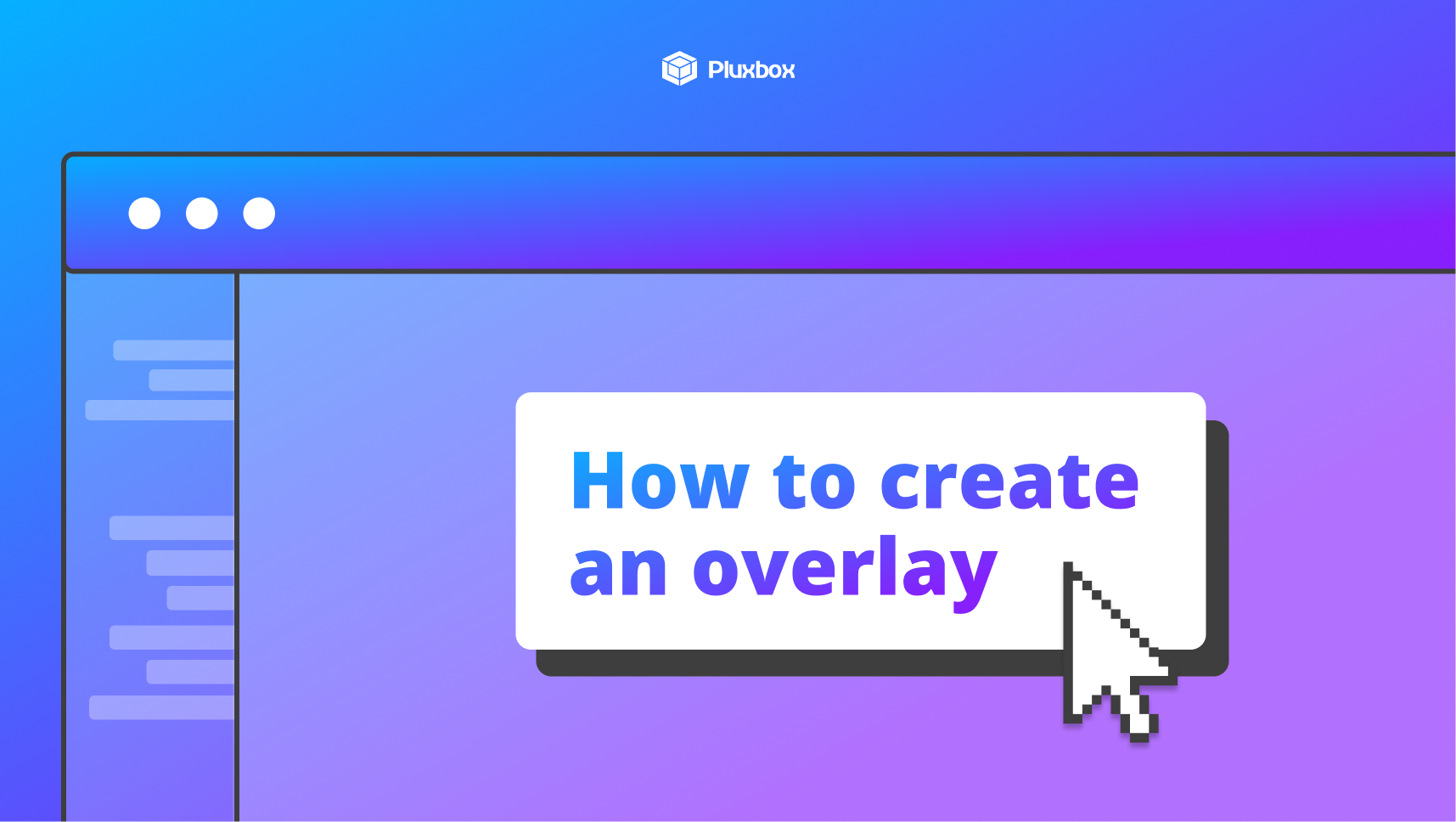 How to create an overlay